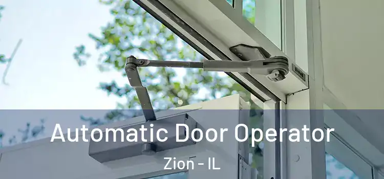  Automatic Door Operator Zion - IL