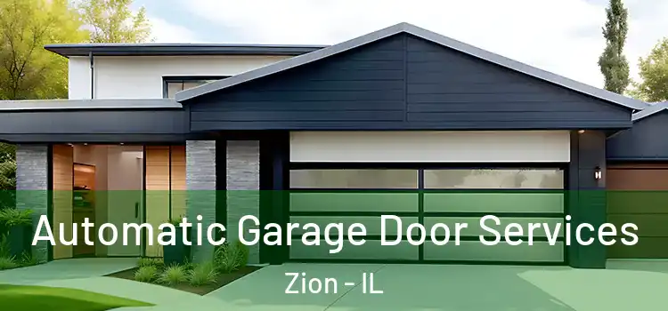  Automatic Garage Door Services Zion - IL
