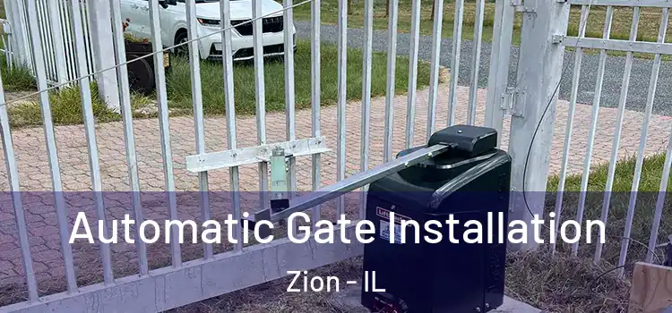 Automatic Gate Installation Zion - IL