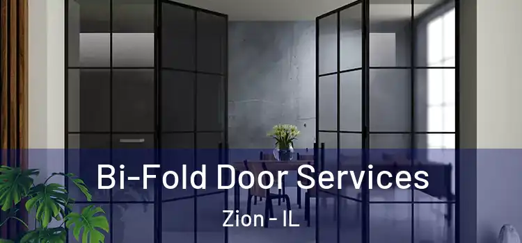  Bi-Fold Door Services Zion - IL