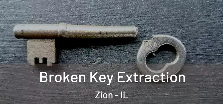  Broken Key Extraction Zion - IL