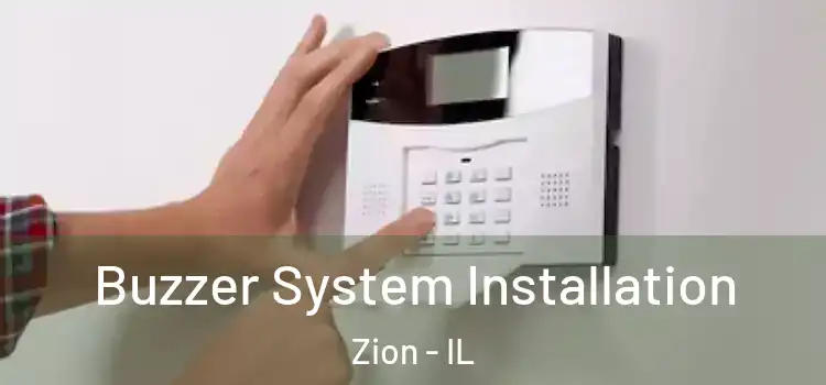  Buzzer System Installation Zion - IL