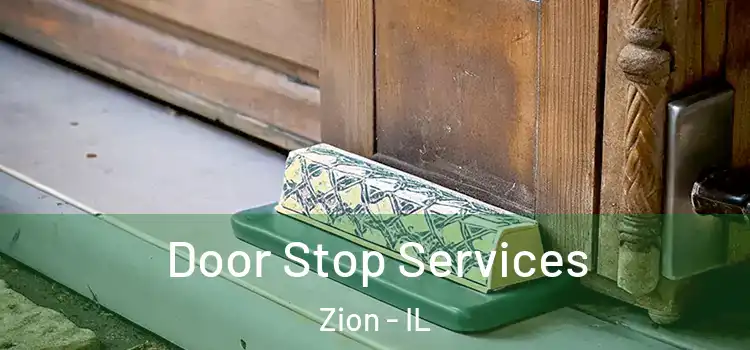 Door Stop Services Zion - IL