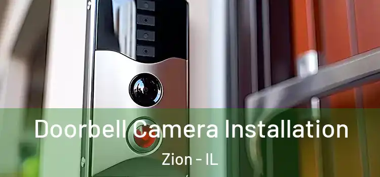  Doorbell Camera Installation Zion - IL