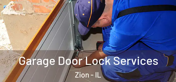 Garage Door Lock Services Zion - IL