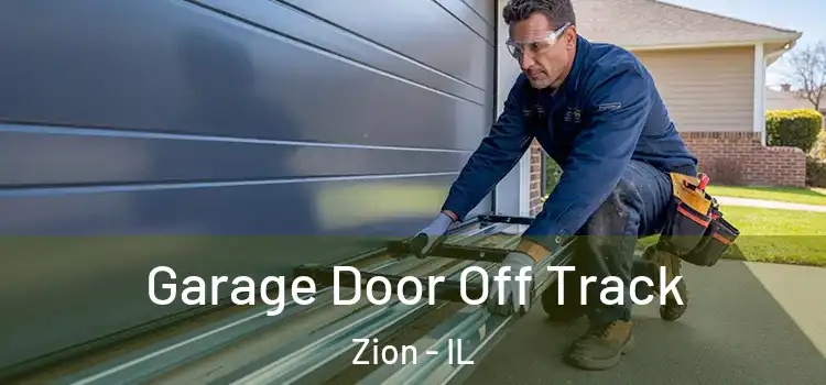  Garage Door Off Track Zion - IL