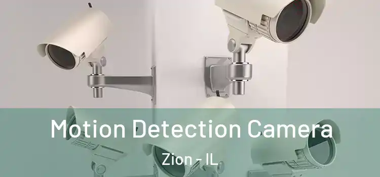  Motion Detection Camera Zion - IL