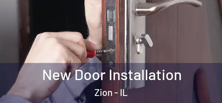 New Door Installation Zion - IL