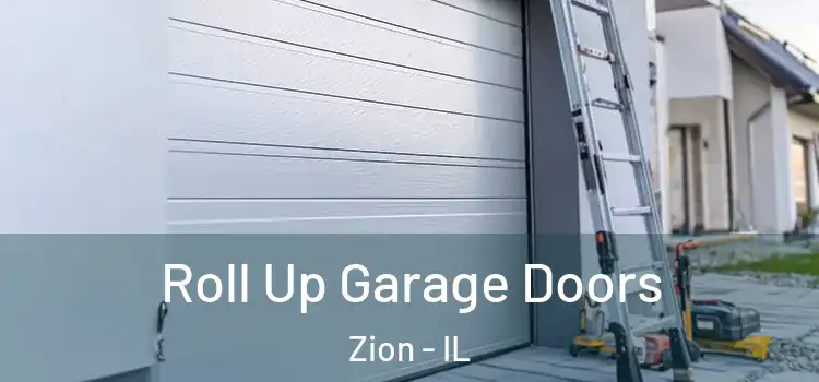  Roll Up Garage Doors Zion - IL