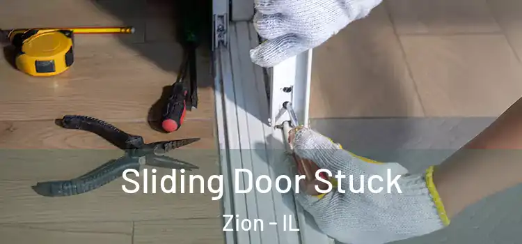  Sliding Door Stuck Zion - IL