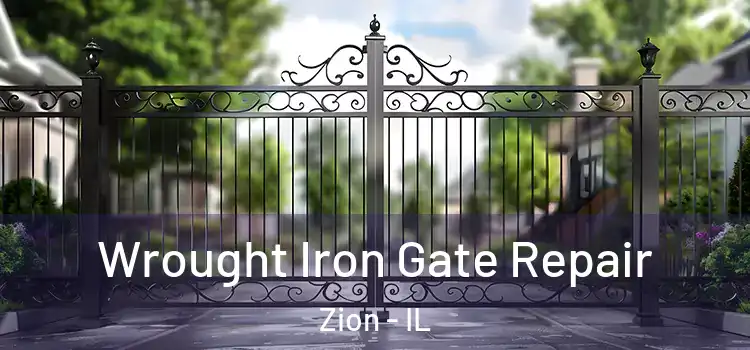 Wrought Iron Gate Repair Zion - IL